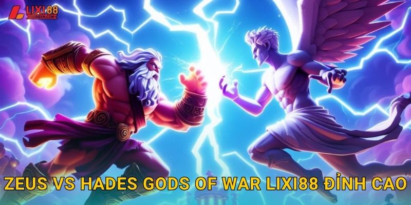 Zeus vs Hades Gods of War Lixi88 đỉnh cao