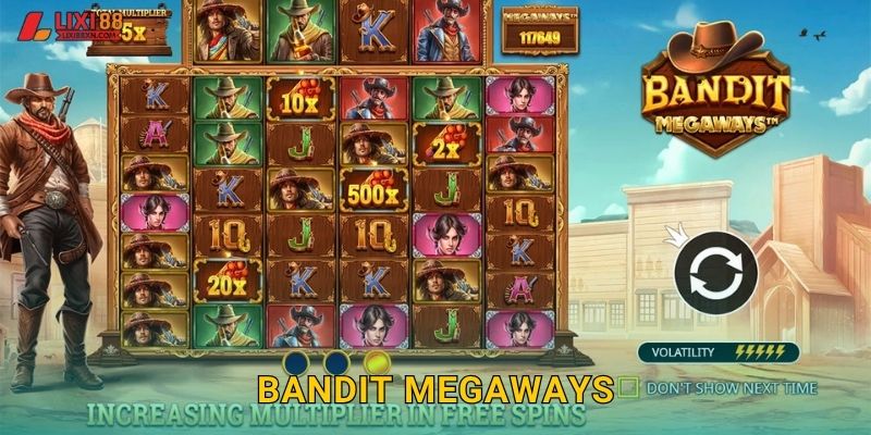 Bandit Megaways Lixi88 – Miền Tây Hoang Dã