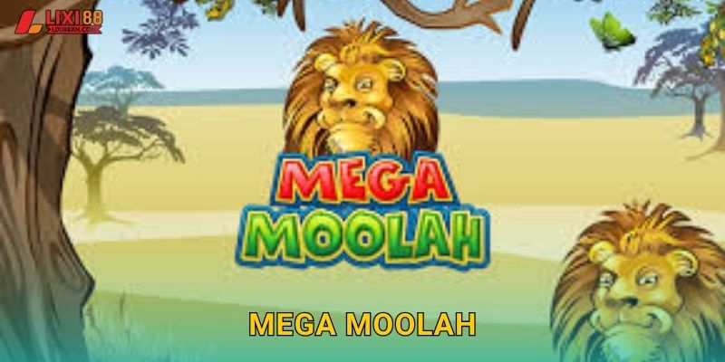 Mega Moolah Lixi88 – Tỷ Phú Jackpot Triệu Đô