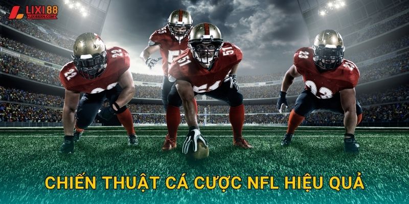 Chiến thuật cá cược NFL hiệu quả