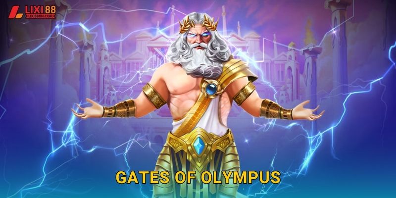 Gates Of Olympus Lixi88 – Cổng Thiên Đường Thần Thoại